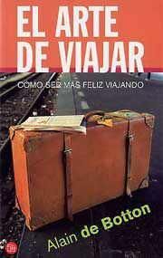 El Arte De Viajar, Alain de Botton