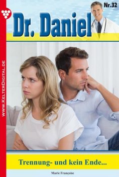 Dr. Daniel Classic 32 – Arztroman, Marie Françoise