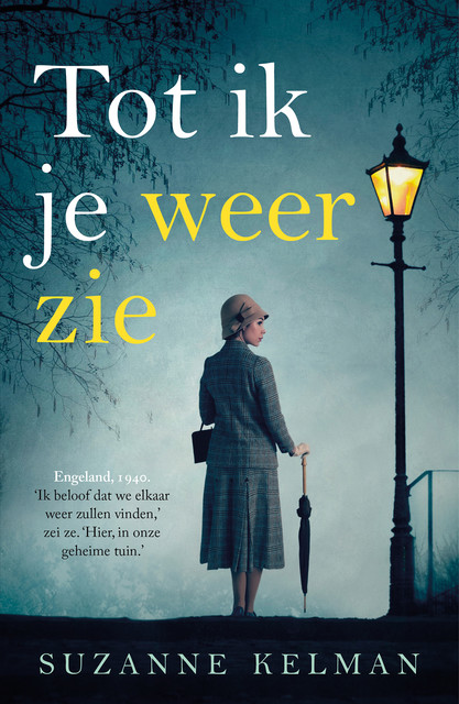 Tot ik je weer zie, Suzanne Kelman