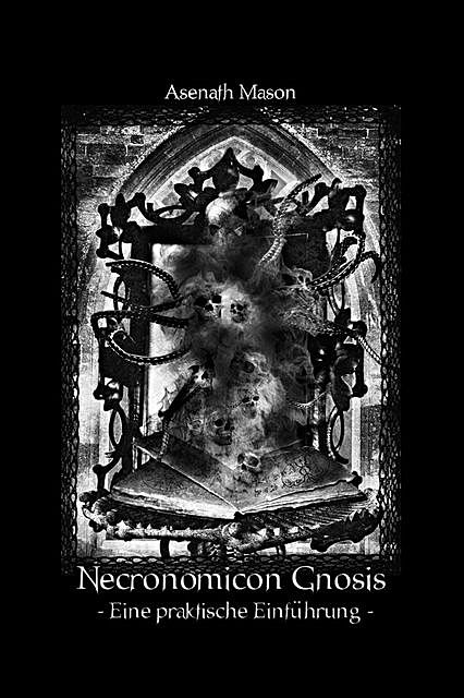 Necronomicon Gnosis, Asenath Mason