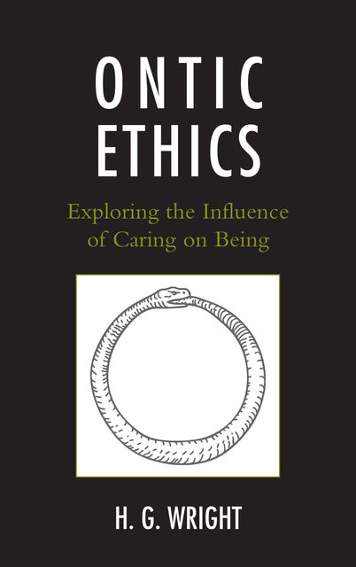 Ontic Ethics, Hollis G. Wright