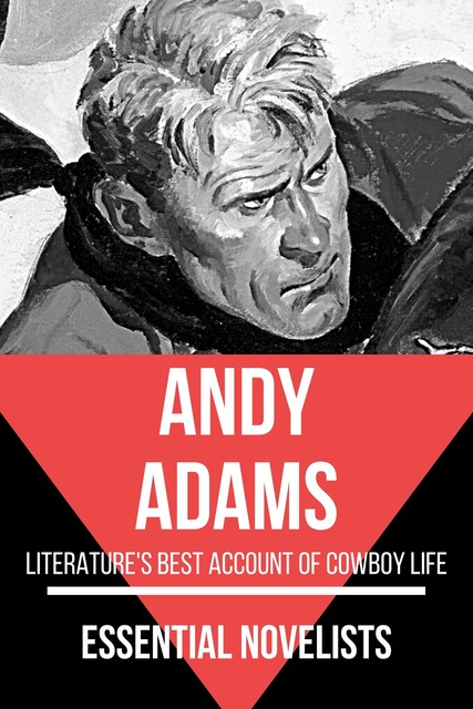 Essential Novelists – Andy Adams, Andy Adams, August Nemo
