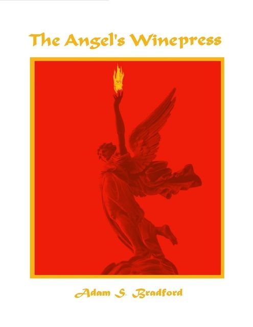The Angel's Winepress, Adam Bradford