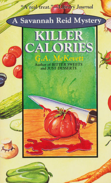 Killer Calories, G.A. McKevett