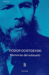 Memorias Del Subsuelo, Fiódor Dostoievski