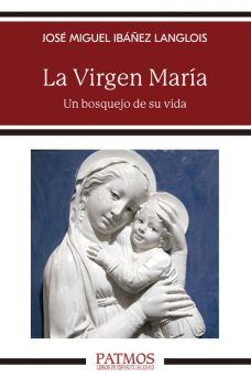 La Virgen María, José Miguel Ibáñez Langlois
