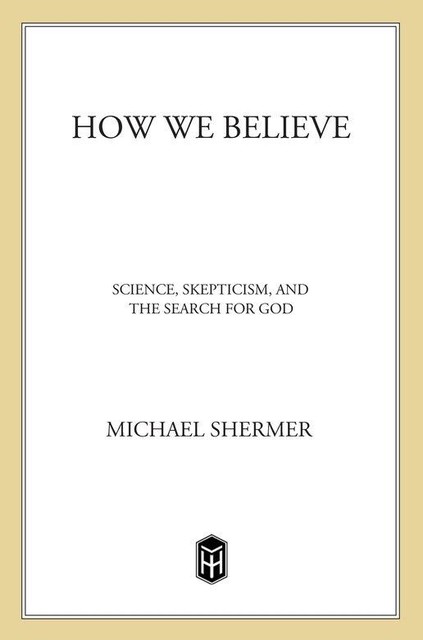 How We Believe, 2nd Ed, Michael Shermer