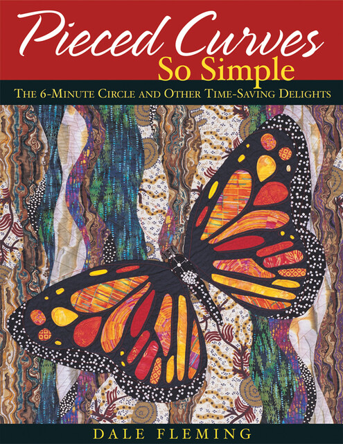 Pieced Curves So Simple, Dale Fleming