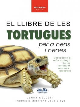 El Llibre De Les Tortugues Per A Nens I Nenes-Més De 100 Dades Increïbles Sobre Les Tortugues, Fotos, Preguntes I Molt Més, Jenny Kellett