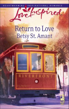 Return to Love, Betsy St. Amant