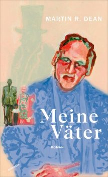 Meine Väter, Martin Dean