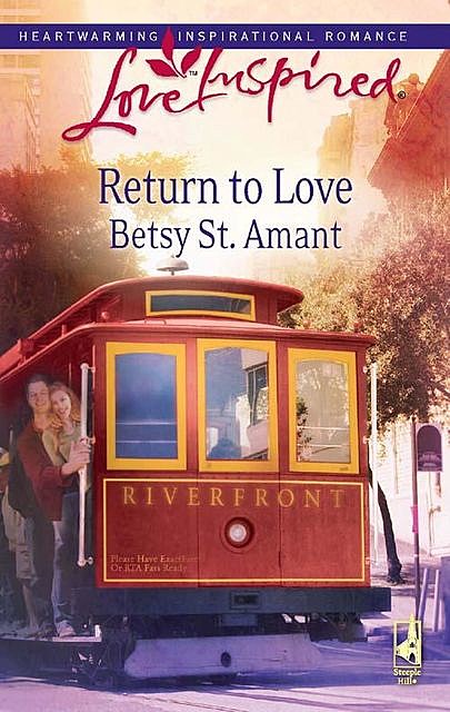 Return to Love, Betsy St. Amant