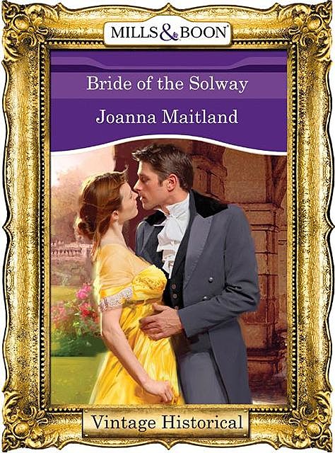 Bride of the Solway, Joanna Maitland