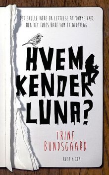 Hvem kender Luna, Trine Bundsgaard
