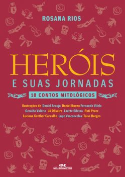 Heróis e Suas Jornadas, Rosana Rios