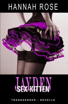 Jayden – Sexkitten, Hannah Rose