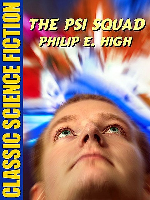 The Psi Squad, Philip E.High