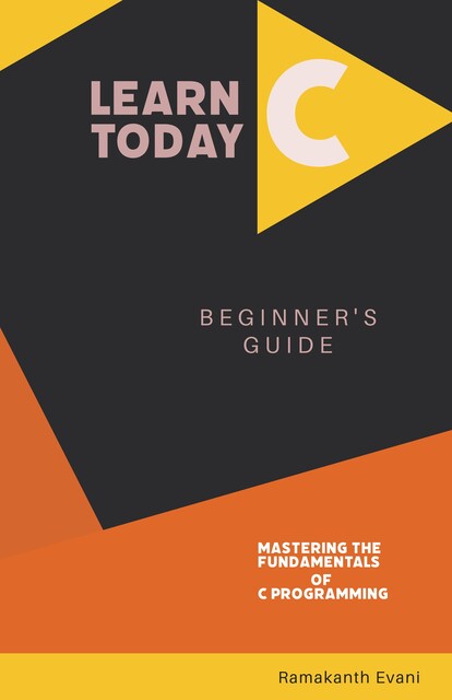 Learn C Today, Ramakanth Evani