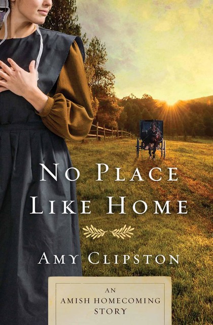 No Place like Home, Amy Clipston