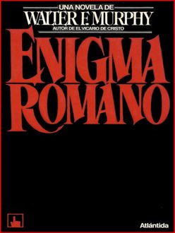 El Enigma Romano, Walter F. Murphy