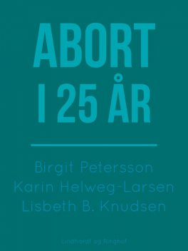 Abort i 25 år, Birgit Petersson