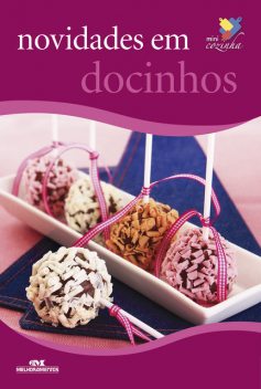 Novidades em Docinhos, Helena de Castro, JCarvalho