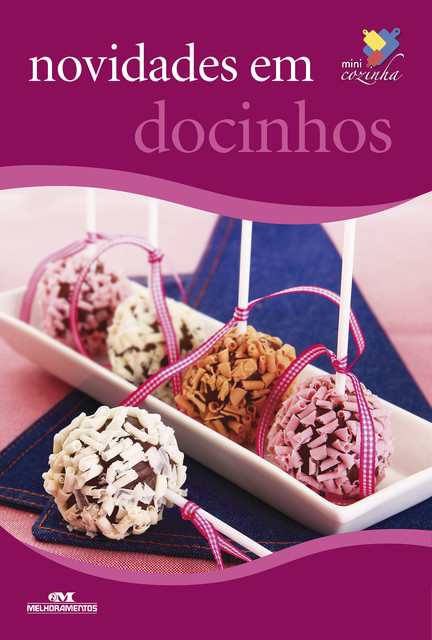 Novidades em Docinhos, Helena de Castro, JCarvalho