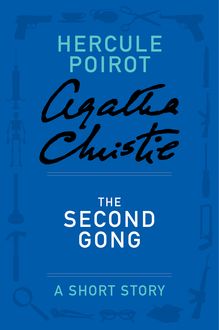 The Second Gong, Agatha Christie