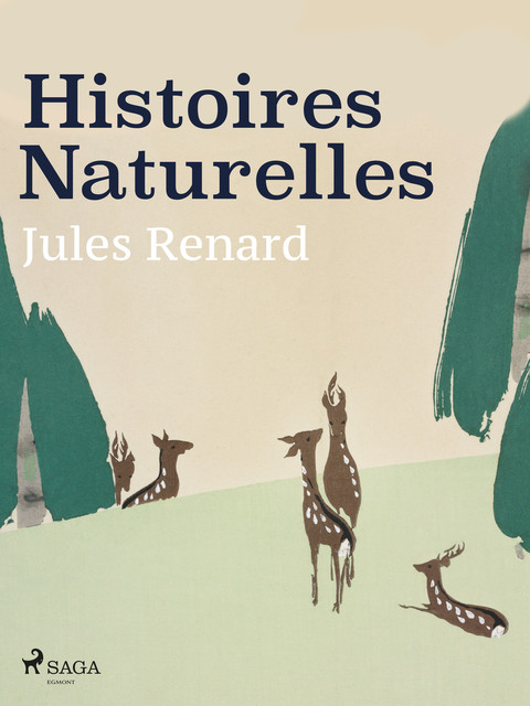 Histoires Naturelles, Jules Renard