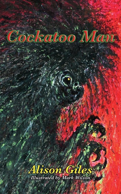 Cockatoo Man, Alison Giles