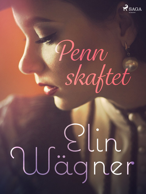 Pennskaftet, Elin Wägner