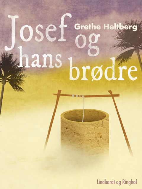 Josef og hans brødre, Grethe Heltberg