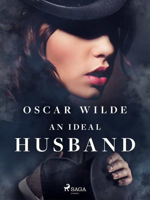 An Ideal Husband, Oscar Wilde