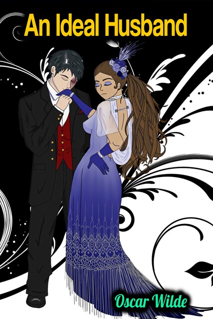 An Ideal Husband, Oscar Wilde