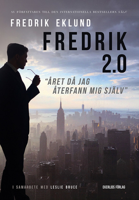 Fredrik 2.0 – året då jag återfann mig själv, Fredrik Eklund