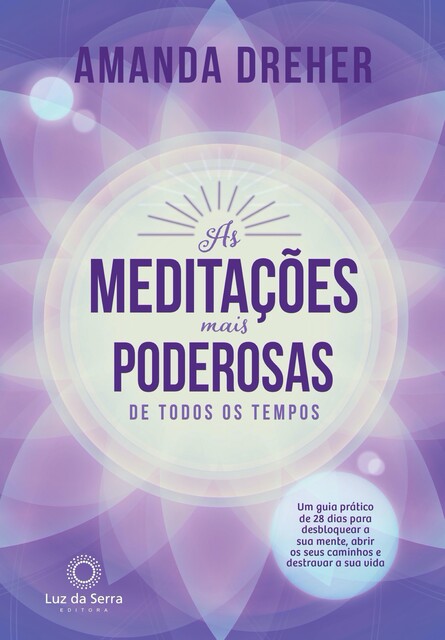 As Meditações Mais Poderosas de Todos os Tempos, Amanda Dreher