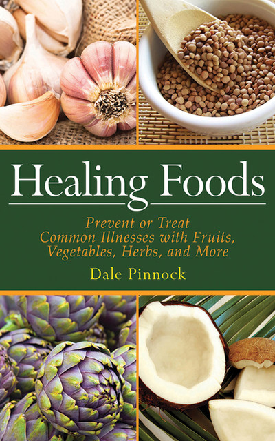 Healing Foods, Dale Pinnock
