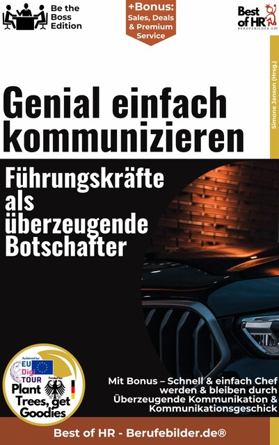 Genial einfach kommunizieren – Führungskräfte als überzeugende Botschafter, Simone Janson