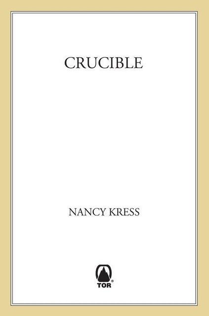 Crucible, Nancy Kress