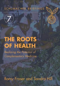 The Roots of Health, Sandra Hill, Romy Fraser