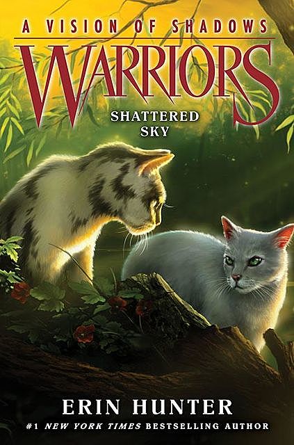 Warriors: A Vision of Shadows #3: Shattered Sky, Erin Hunter