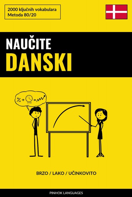 Naučite Danski – Brzo / Lako / Učinkovito, Pinhok Languages