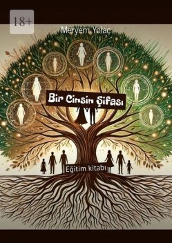 Bir Cinsin Şifası. Eğitim kitabı, Meryem Yolaç