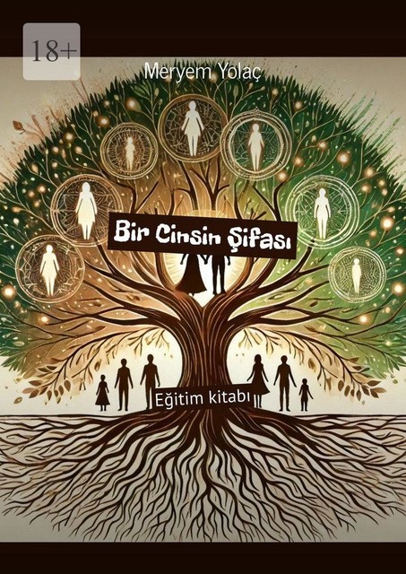 Bir Cinsin Şifası. Eğitim kitabı, Meryem Yolaç