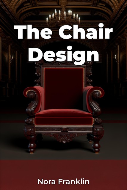 The Chair Design, Nora Franklin