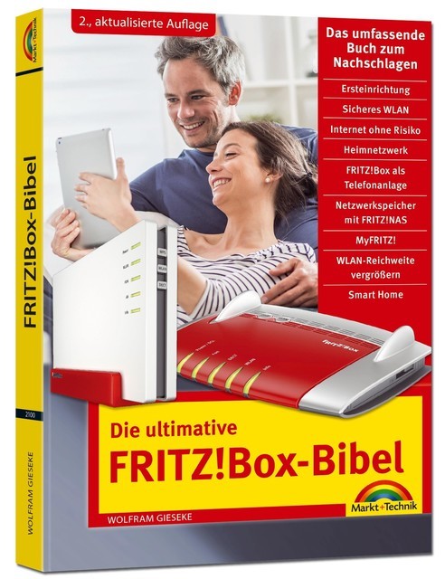 Die ultimative FRITZ!Box Bibel – Das Praxisbuch 2. aktualisierte Auflage – mit vielen Insider Tipps und Tricks – komplett in Farbe, Wolfram Gieseke