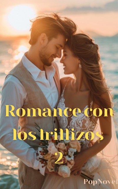 Romance con los trillizos 2, PopNovel