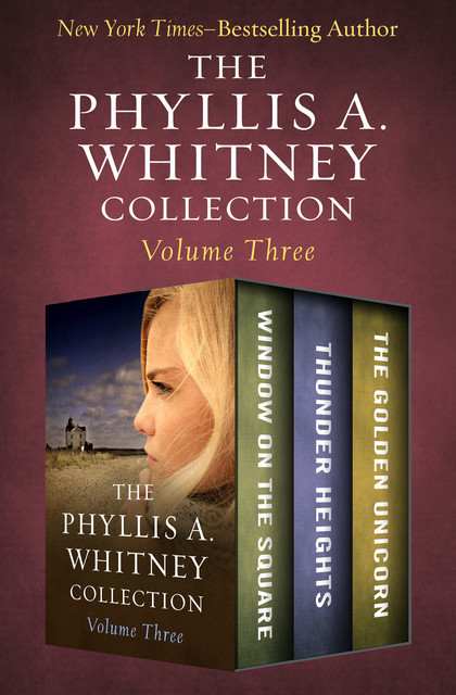 The Phyllis A. Whitney Collection Volume Three, Phyllis Whitney