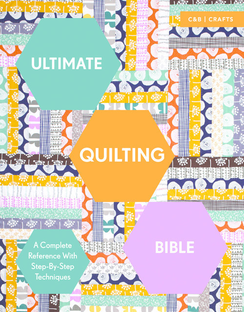 Ultimate Quilting Bible, Marie Clayton