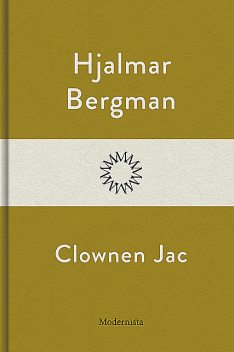 Clownen Jac, Hjalmar Bergman
